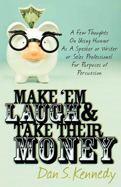 Book cover image for Make 'Em Laugh & Take Their Money ISBN: 9780982379349